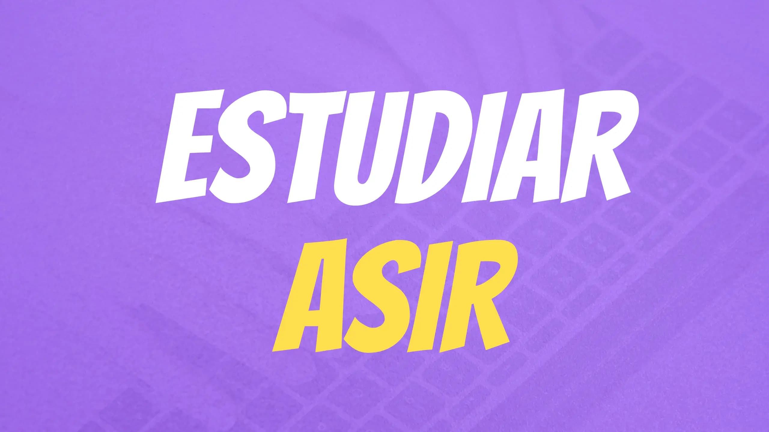 estudiar asir